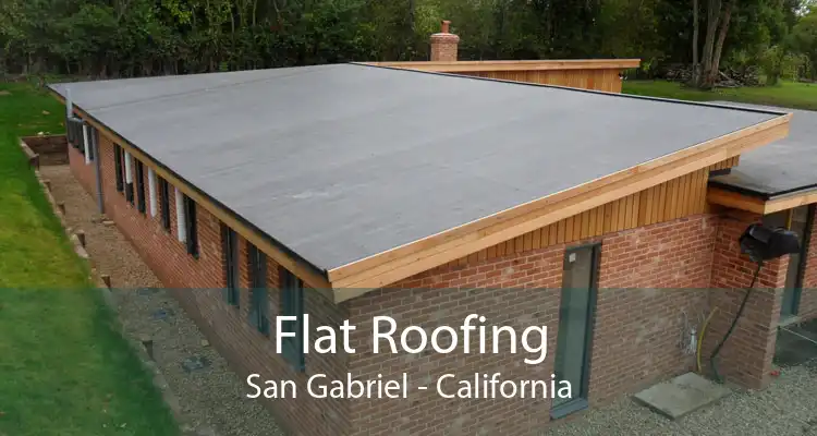 Flat Roofing San Gabriel - California